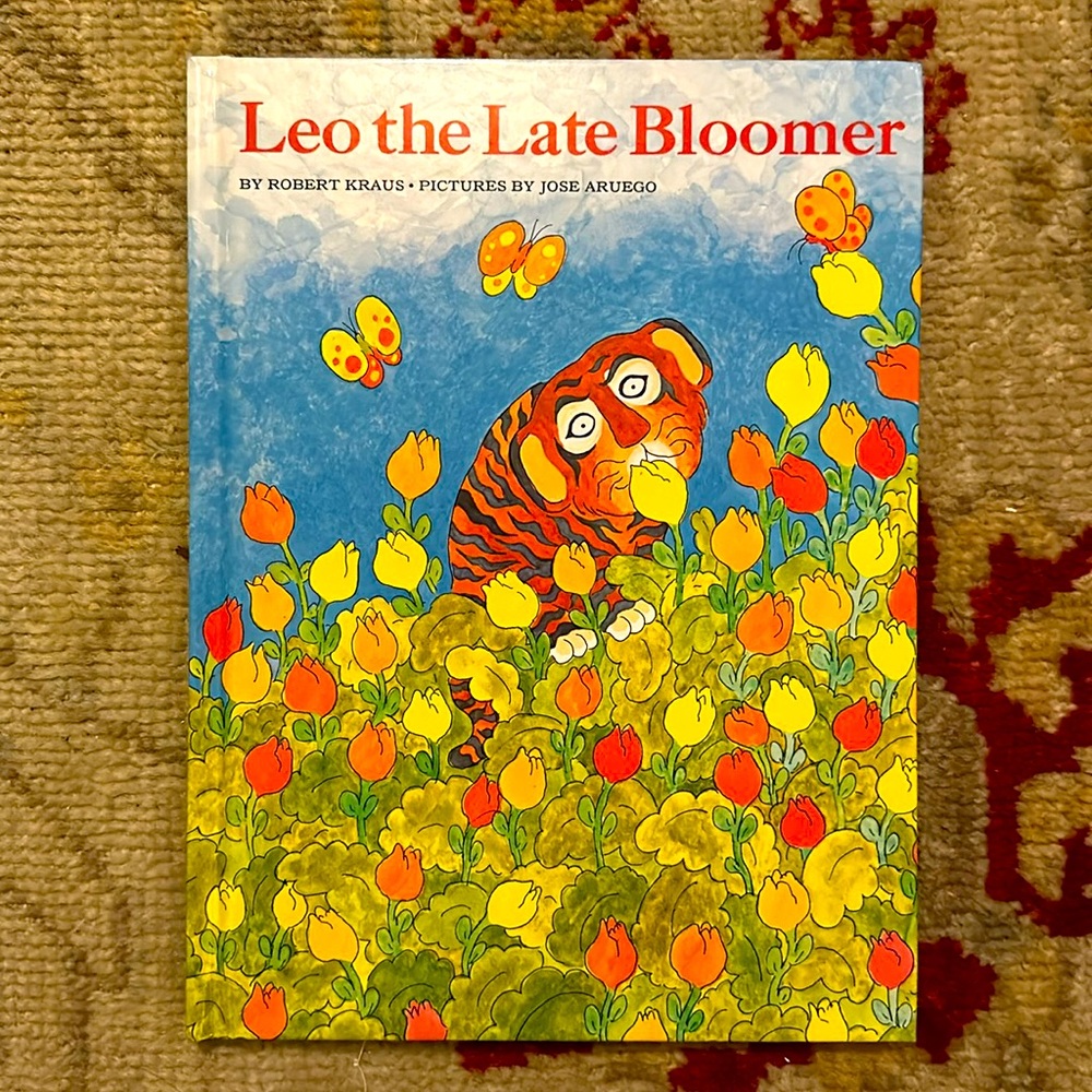 Leo the Late Bloomer by Robert Kraus ( 3 for $25)